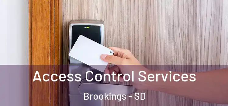 Access Control Services Brookings - SD