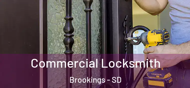 Commercial Locksmith Brookings - SD