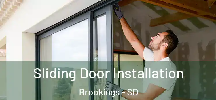  Sliding Door Installation Brookings - SD